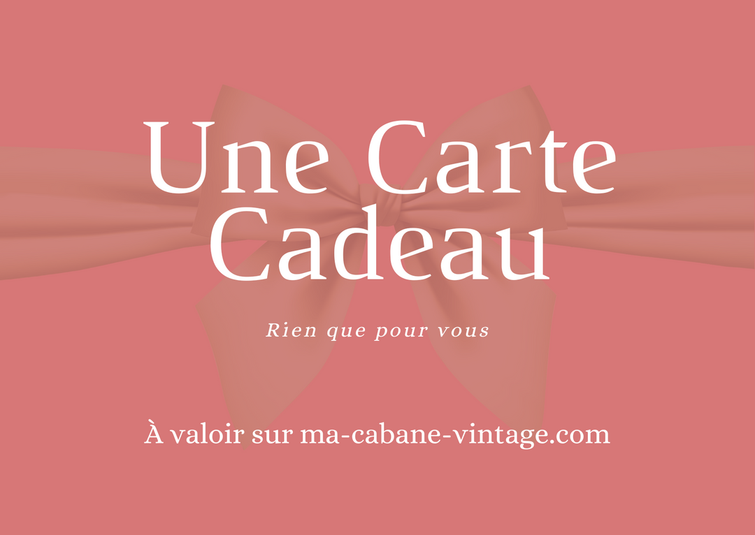 Carte Cadeau Ma Cabane Vintage